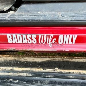 Badass wife only sticker 11.5”2.5”